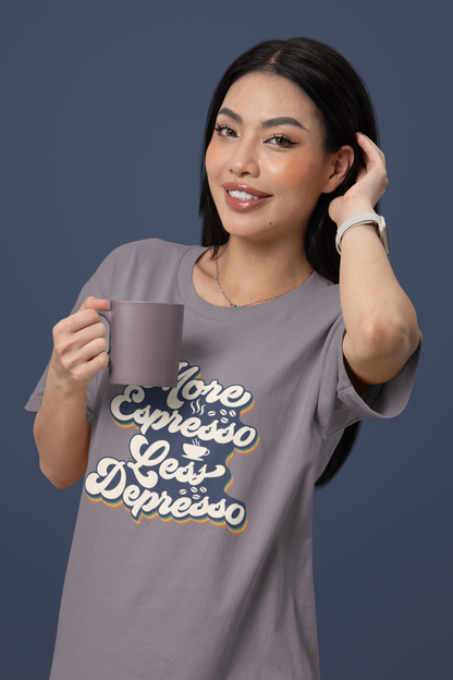 "More Espresso Less Depresso" T-Shirt
