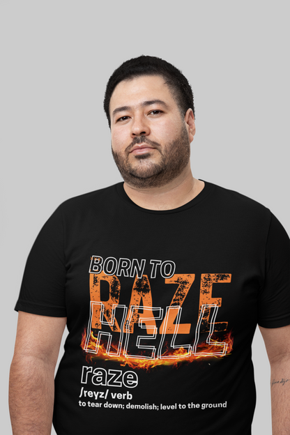 "Born to Raze Hell" T-Shirt