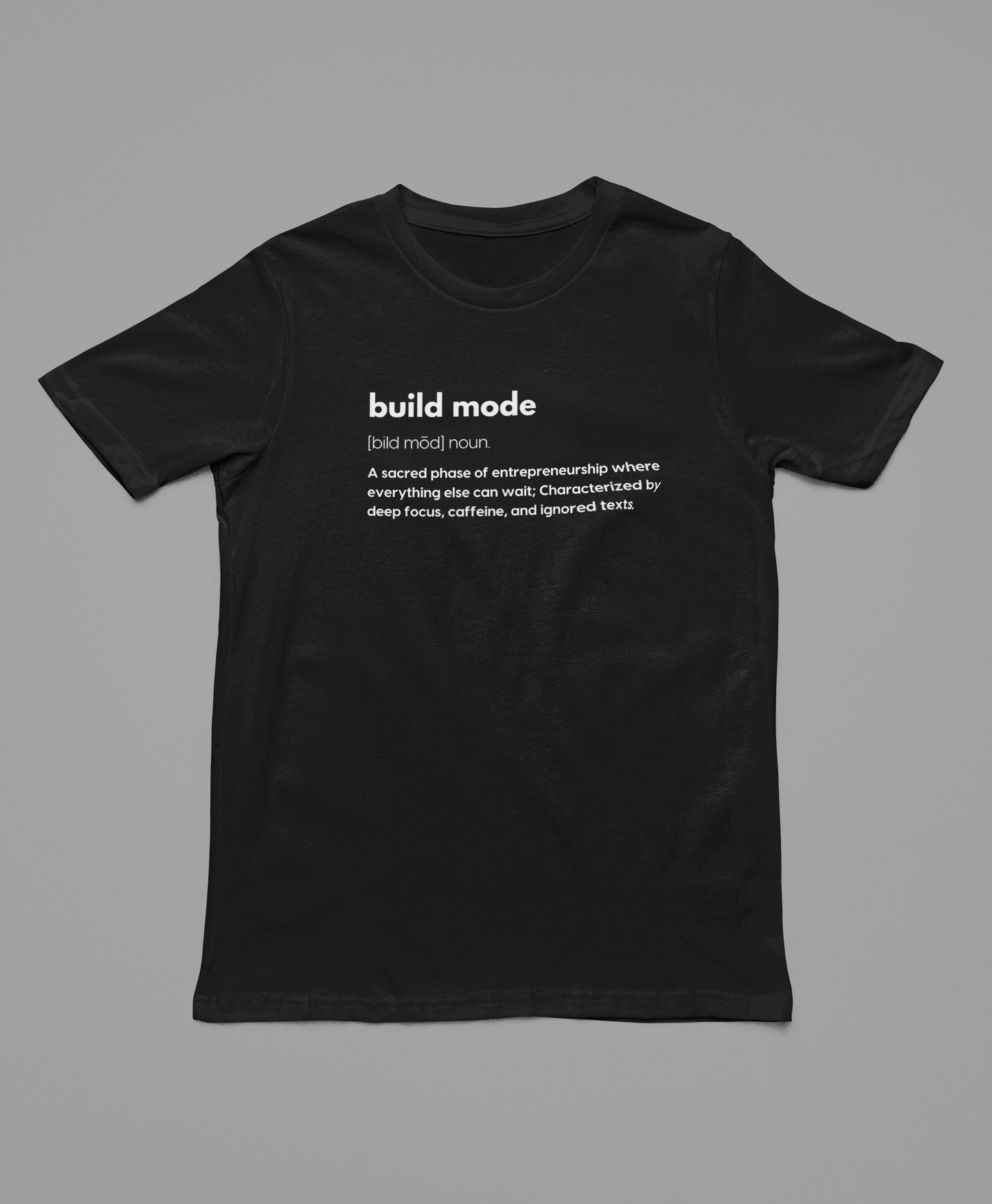 "Build Mode Definition" T-Shirt