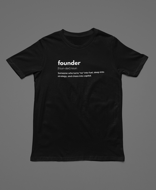 "Founder Definition" T-Shirt