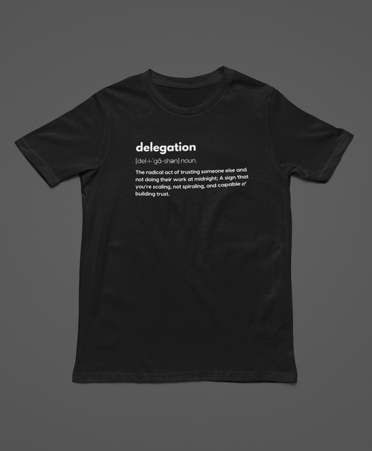 "Delegation Definition" T-Shirt