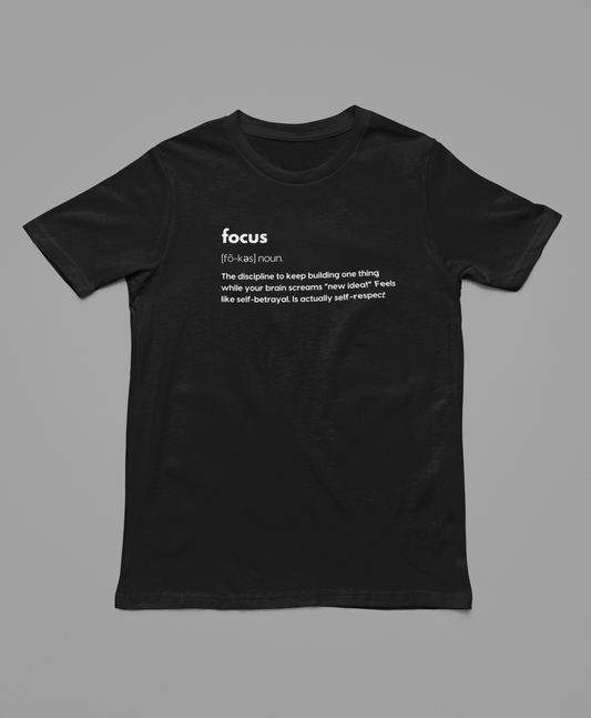 "Focus Definition" T-Shirt