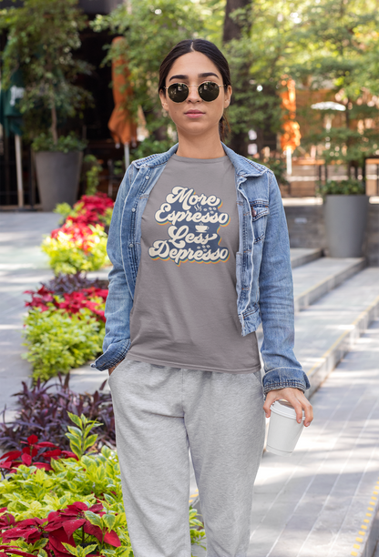 "More Espresso Less Depresso" T-Shirt