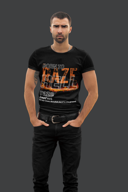 "Born to Raze Hell" T-Shirt